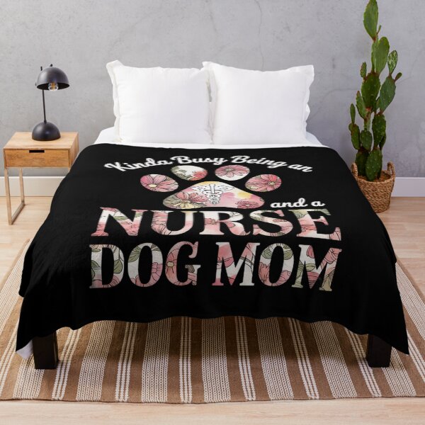 Item preview, Kinda Busy Being A Nurse And A Dog Mom Mother's Day Floral designed and sold by MarryIsMonth.