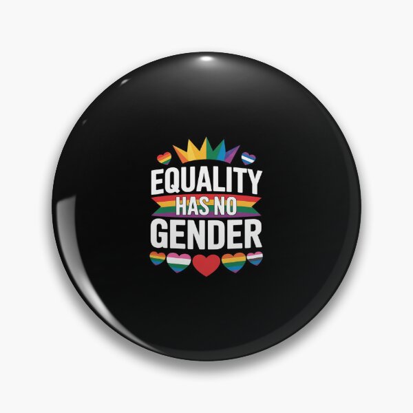 Item preview, Equality Has No Gender LGBTQ+ Gay Lesbian Pride Human Rights  designed and sold by SyntaxClaw.