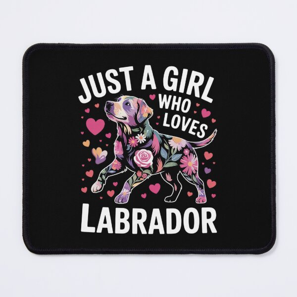 Item preview, Labrador Just A Girl Who Loves Labradors Dog Flower Floral designed and sold by FadeOfThrone.