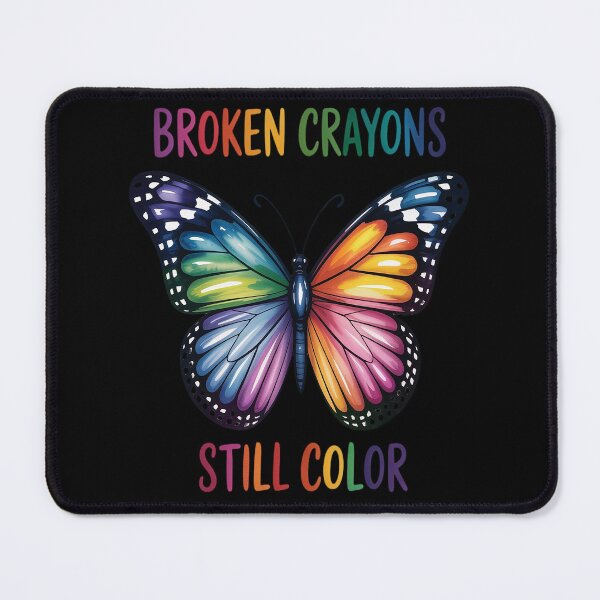 Item preview, Broken Crayons Still Color Mental Health Matters Awareness designed and sold by Lucaseinar.
