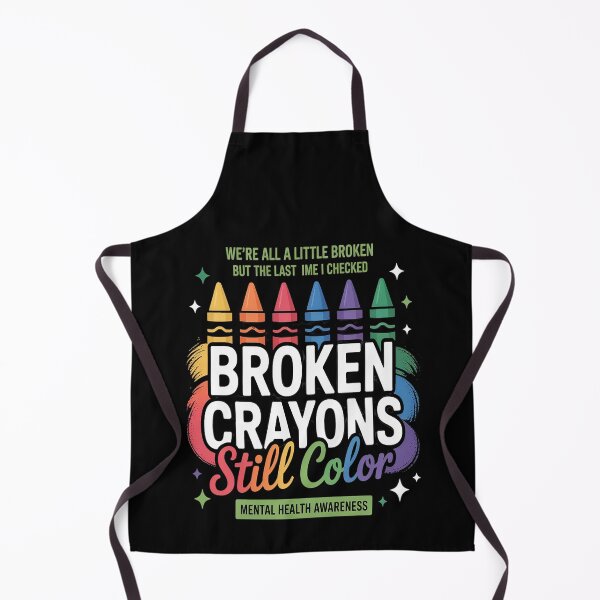 Item preview, Broken Crayons Still Color Mental Health Matters Awareness designed and sold by Lucaseinar.