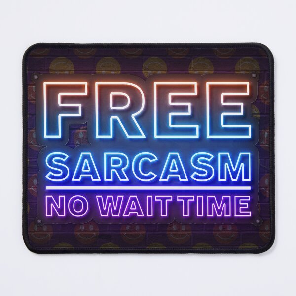 Item preview, Sarcasm Sign designed and sold by millsyb.
