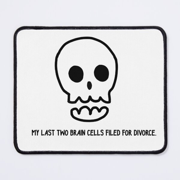 Item preview, Funny Brain Cells Quote with Cute Skull designed and sold by MageMocha.