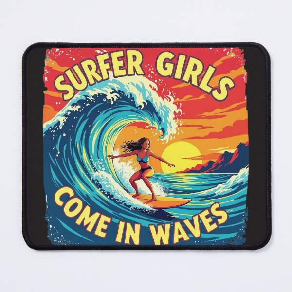 Item preview, Surfer Girls Come in Waves designed and sold by JackFreestone.