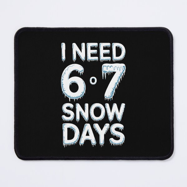 Item preview, I need 6-7 snow days designed and sold by jkrphoto.