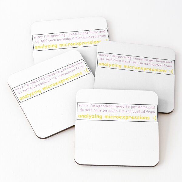 Item preview, i'm speeding because i'm exhausted from analyzing microexpressions designed and sold by KaitlynCDesigns.