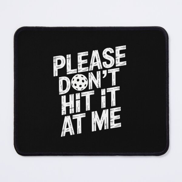 Item preview, Please Don’t Hit It at Me designed and sold by theartfulaspie.