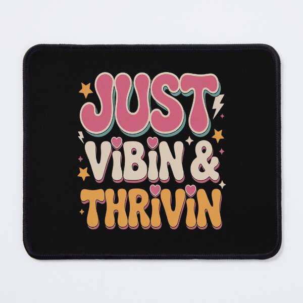 Item preview, Just Vibing and Thriving Inspirational Quotes designed and sold by kakashinn.