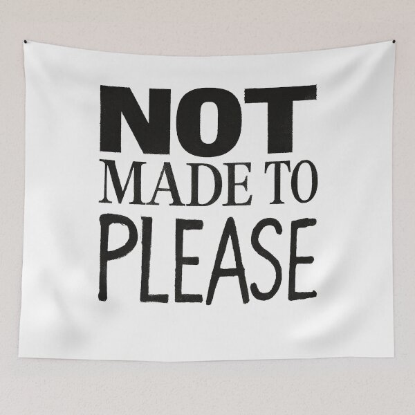 Item preview, NOT MADE TO PLEASE — Anti-Design Statement Typography designed and sold by bisha.