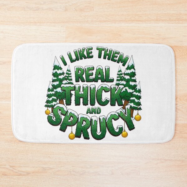 Item preview, I like them real thick and sprucy- Funny Christmas  designed and sold by FitEnvy.