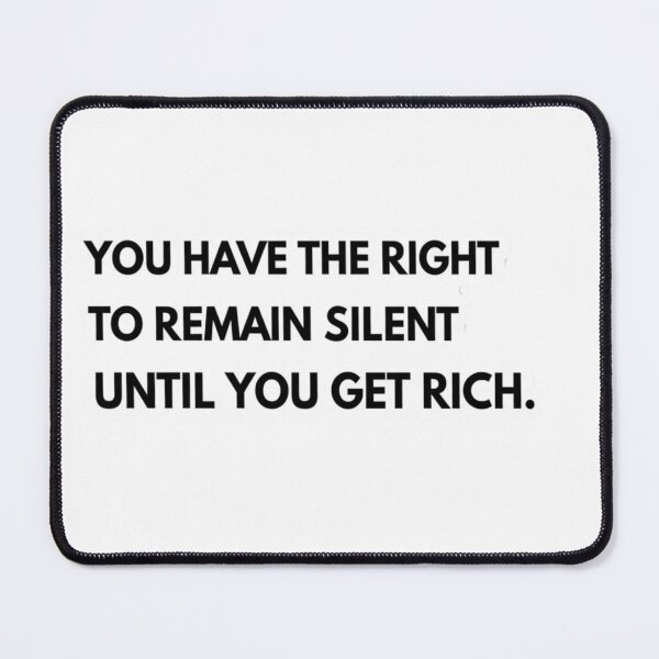 Item preview, You Have The Right To Remain Silent Sticker designed and sold by FUNNY PAW.