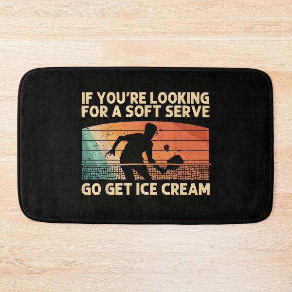 Item preview, Funny Pickleball IF You're Looking For A Soft Serve Go Get Ice Cream designed and sold by ChestOutLoud.
