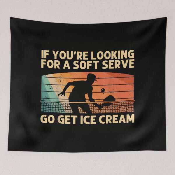 Item preview, Funny Pickleball IF You're Looking For A Soft Serve Go Get Ice Cream designed and sold by ChestOutLoud.