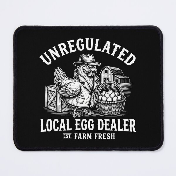 Item preview, Unregulated Local Egg Dealer Funny Chicken designed and sold by Mason-Pride.
