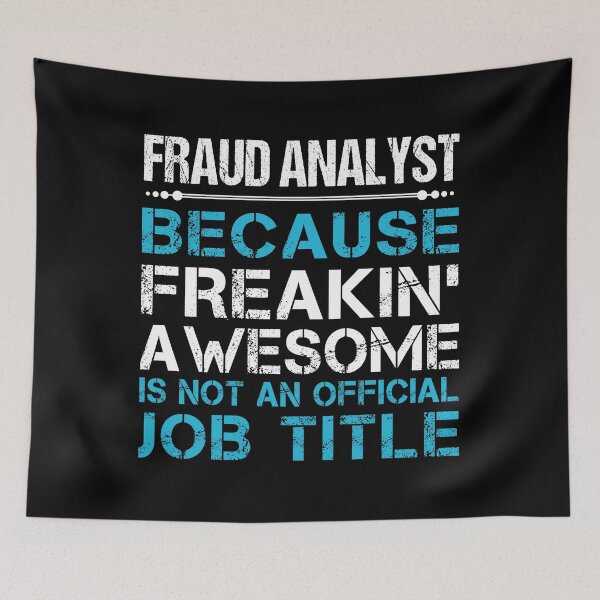 Item preview, Fraud Analyst designed and sold by hzibfldecjq42.