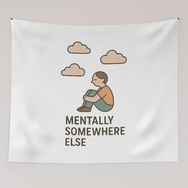 Item preview, Mentally Somewhere Else designed and sold by Ghost-Aakash488.