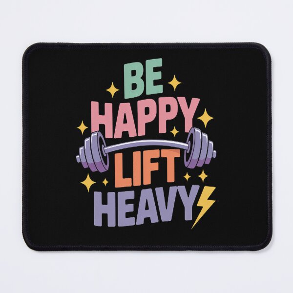 Item preview, Be Happy Lift Heavy Gym Workout For Weight Lifter designed and sold by brinbotty.