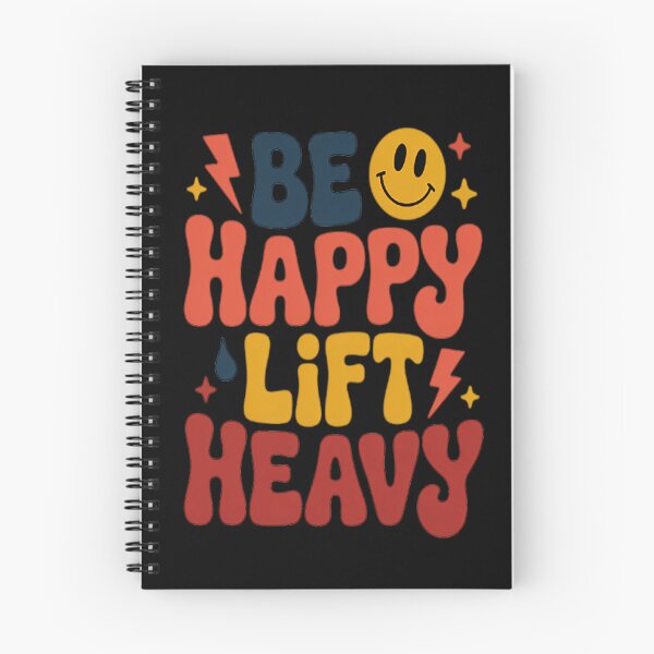 Item preview, Be Happy Lift Heavy Workout for Gym Lover Bodybuilder designed and sold by brinbotty.