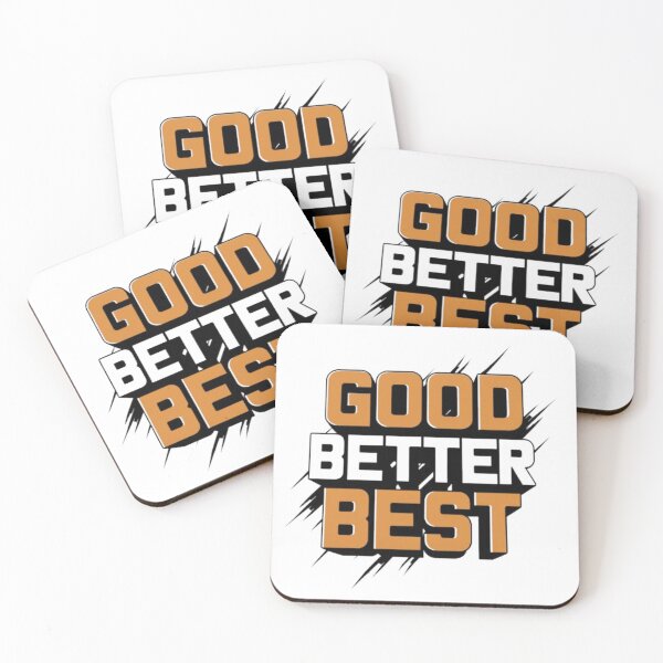 Item preview, Good-better-best graphic  designed and sold by Mega _Tronus .
