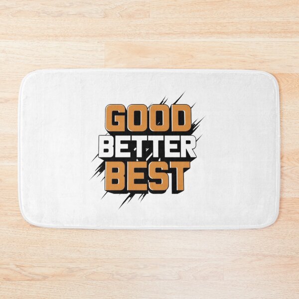 Item preview, Good-better-best graphic  designed and sold by Mega _Tronus .