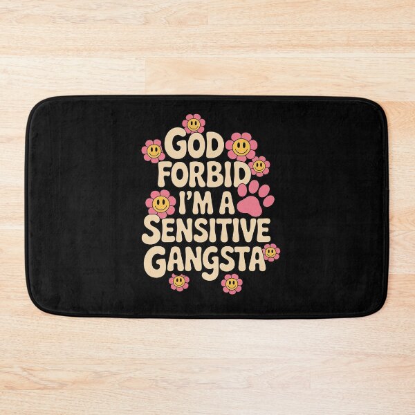 Item preview, Funny God Forbid I'm A Sensitive Gangsta Cute Cozy 11  designed and sold by KotexTemu.