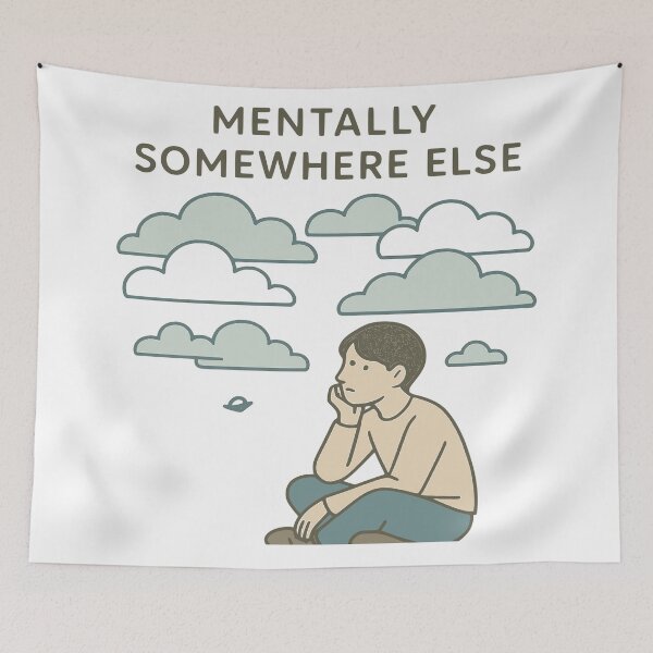 Item preview, Mentally Somewhere Else designed and sold by Ghost-Aakash488.