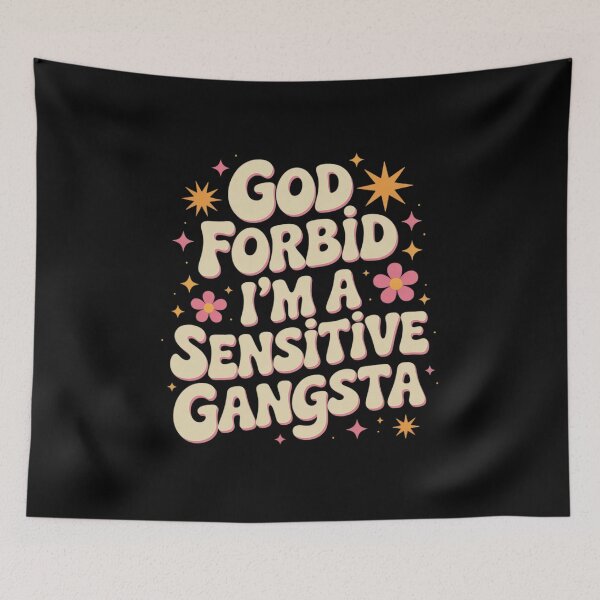 Item preview, Funny God Forbid I'm A Sensitive Gangsta Cute Cozy  designed and sold by KotexTemu.