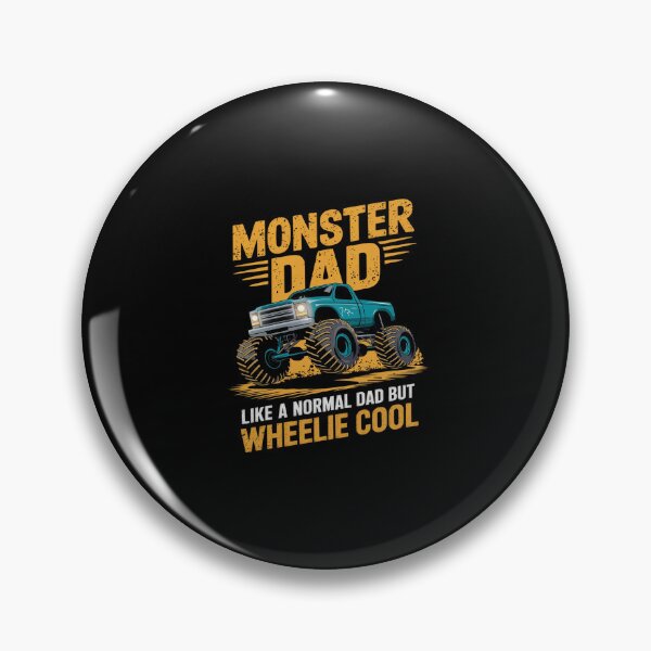 Item preview, MONSTER DAD Like Normal Daddy But Wheelie Cool Truck designed and sold by SyntaxClaw.