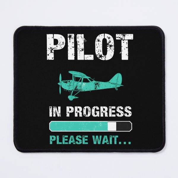 Item preview, Pilot In Progress Please Wait, Aircraft Pilot, Pilot, Navigator, Aviator, Airplane Pilot, Aviation, Pilot Trainee  designed and sold by DoodleUrban.