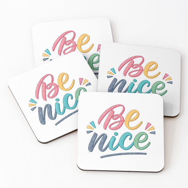 Item preview, Be Nice designed and sold by nimmitrends.