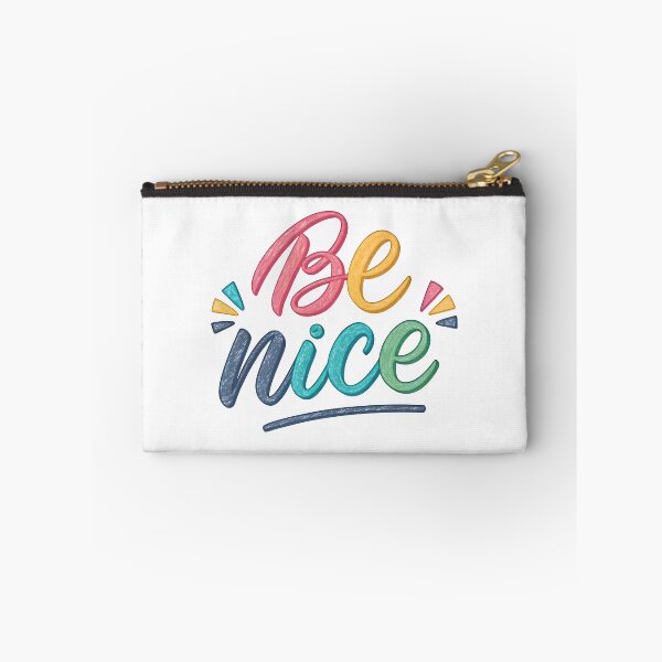 Item preview, Be Nice designed and sold by nimmitrends.