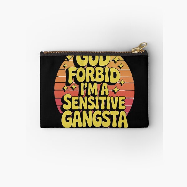 Item preview, Funny God Forbid I'm A Sensitive Gangsta Cute Cozy 6  designed and sold by KotexTemu.