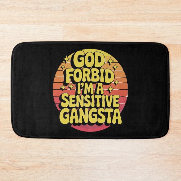 Item preview, Funny God Forbid I'm A Sensitive Gangsta Cute Cozy 6  designed and sold by KotexTemu.