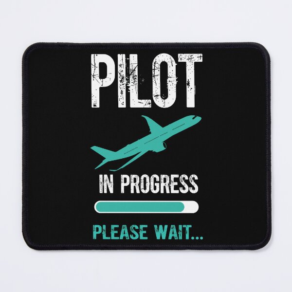 Item preview, Pilot In Progress Please Wait, Aircraft Pilot, Pilot, Navigator, Aviator, Airplane Pilot, Aviation, Pilot Trainee  designed and sold by DoodleUrban.