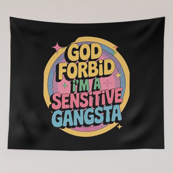 Item preview, Funny God Forbid I'm A Sensitive Gangsta Cute Cozy  designed and sold by KotexTemu.
