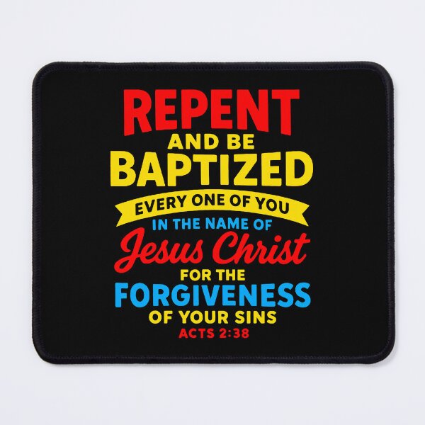 Item preview, Acts 2:38 Repent and Be Baptized In The Name of Jesus Christ designed and sold by plushism.