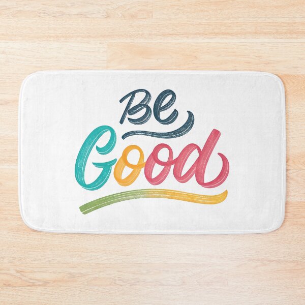Item preview, Be Good designed and sold by nimmitrends.