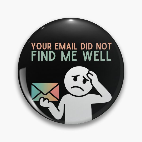 Item preview, Your Email Did Not Find Me Well – Minimalist Neon Office Humor designed and sold by SaritaVerseArt.