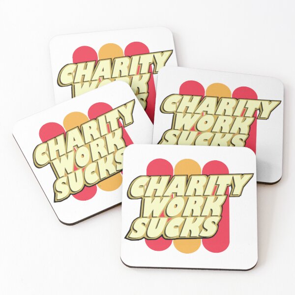 Item preview, 30 Rock - Charity Work Sucks designed and sold by vossfish.