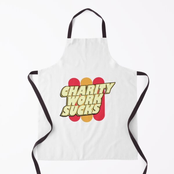 Item preview, 30 Rock - Charity Work Sucks designed and sold by vossfish.