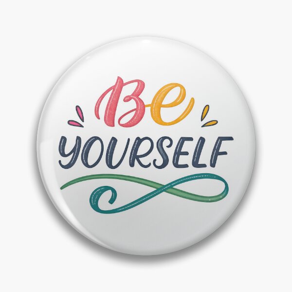 Item preview, Be yourself designed and sold by nimmitrends.