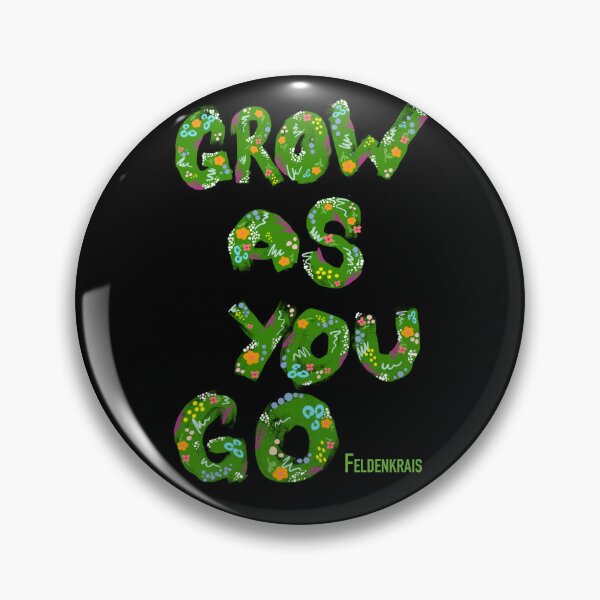 Item preview, Copy of Grow As You Go- Feldenkrais designed and sold by Feldymerch.