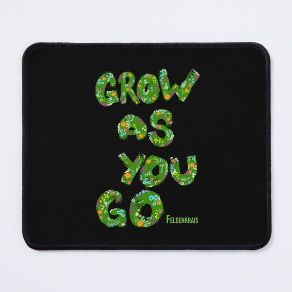 Item preview, Copy of Grow As You Go- Feldenkrais designed and sold by Feldymerch.