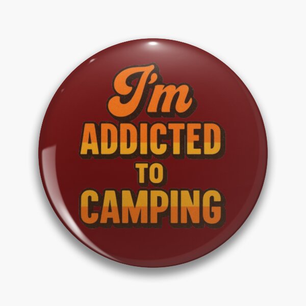 Item preview, I'm Addicted to Camping designed and sold by JoCoCraftworks.