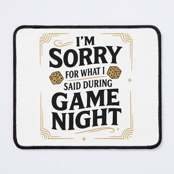Item preview, I'm Sorry For What I Said During Game Night - Board Gamer designed and sold by hemagamo.