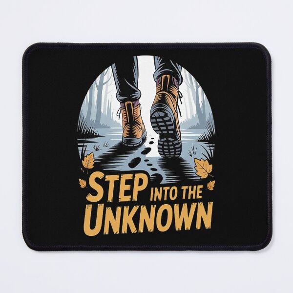 Item preview, Step Into The Unknown Embrace Adventure Hiking Enthusiast designed and sold by brinbotty.