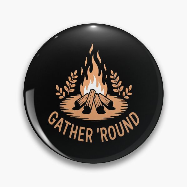 Item preview, Sure Heres The Title Embrace The Flames Gather Round Outdoor Adventure designed and sold by brinbotty.