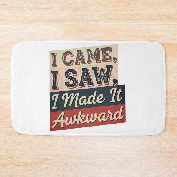 Item preview, I Came, I Saw, I Made It Awkward- Funny Christmas  designed and sold by FitEnvy.