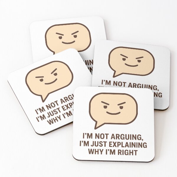 Item preview, I’m Not Arguing, I’m Just Explaining Why I’m Right designed and sold by Ghost-Aakash488.