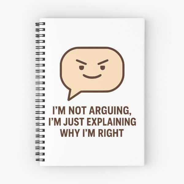 Item preview, I’m Not Arguing, I’m Just Explaining Why I’m Right designed and sold by Ghost-Aakash488.